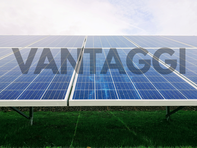 Fotovoltaico: quali sono i vantaggi?